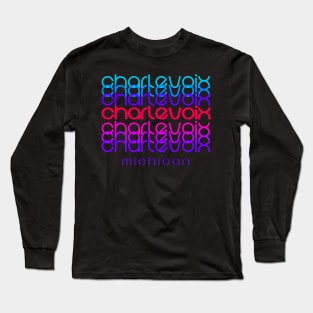 Charlevoix Michigan Long Sleeve T-Shirt